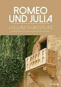 Romeo und Julia - William Shakespeare - E-Book
