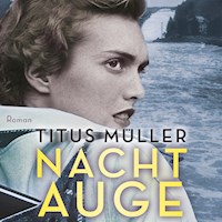 Nachtauge (Ungekürzt) - Titus Müller - Hörbuch