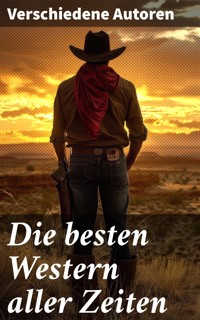 Die besten Western aller Zeiten - Albert Daiber - E-Book