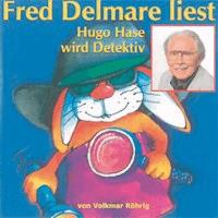 Hugo Hase wird Detektiv - Volkmar Röhrig - Hörbuch