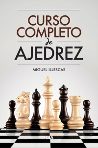 Curso completo de ajedrez - Miguel Illescas - E-Book