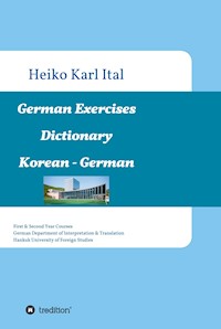 German Exercises Dictionary - Heiko Karl Ital - E-Book