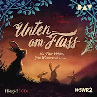 Unten am Fluss - Ричард Адамс - Hörbuch