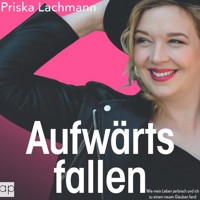Aufwärts fallen - Priska Lachmann - E-Book + Hörbuch