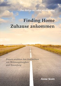 Finding Home Zuhause ankommen - Anne Scott - E-Book