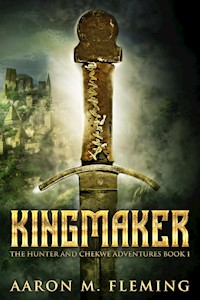 Kingmaker - Aaron M. Fleming - kostenlos E-Book