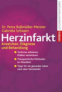 Herzinfarkt - Petra Roßmüller-Meister - E-Book