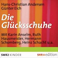 Die Glücksschuhe - Günter Eich - Hörbuch
