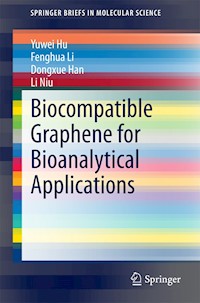 Biocompatible Graphene for Bioanalytical Applications - Yuwei Hu - E-Book