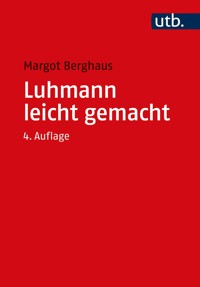 Luhmann leicht gemacht - Margot Berghaus - E-Book