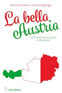 La bella Austria - Christian Hlavac - E-Book