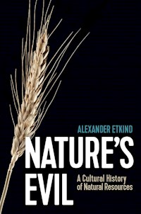 Nature's Evil - Alexander Etkind - E-Book