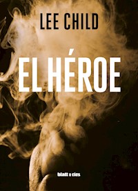 El héroe - Lee Child - E-Book