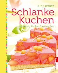Schlanke Kuchen - Dr. Oetker - E-Book