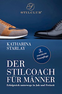 Der Stilcoach für Männer - Katharina Starlay - E-Book