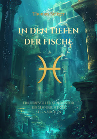 In den Tiefen der Fische - Thomas Seliger - E-Book