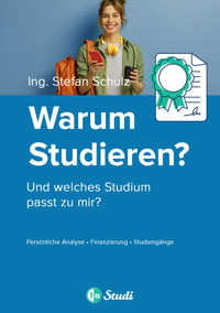 Warum Studieren? - Stefan Schulz - E-Book