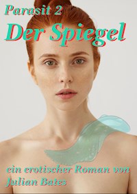 Der Spiegel: Parasit 2 - Julian Bates - E-Book