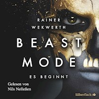 Beastmode 1: Es beginnt - Rainer Wekwerth - Hörbuch