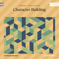 Character Building (Unabridged) - Booker T. Washington - Hörbuch
