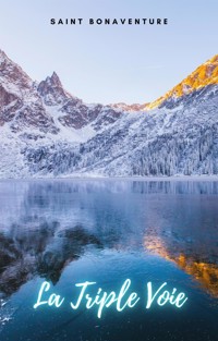 La Triple Voie - Saint Bonaventure - E-Book