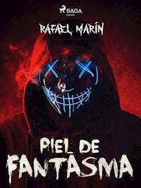 Piel de Fantasma - Rafael Marín - E-Book