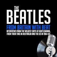 The Beatles - From Britain with Beat - John Lennon - Hörbuch