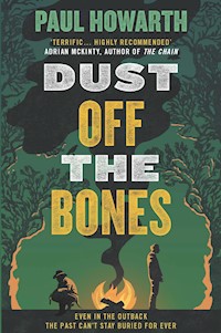 Dust Off the Bones - Paul Howarth - E-Book