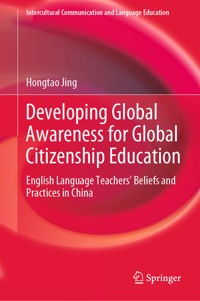 Developing Global Awareness for Global Citizenship Education - Hongtao Jing - E-Book