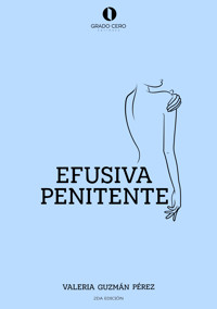 Efusiva penitente - Valeria Guzmán Pérez - E-Book