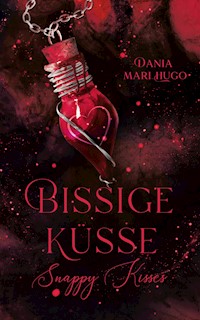 Bissige Küsse - Dania Mari Hugo - E-Book