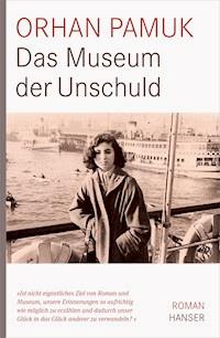Das Museum der Unschuld - Orhan Pamuk - E-Book