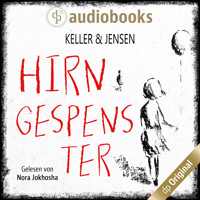 Hirngespenster (Ungekürzt) - Ivonne Keller - Hörbuch