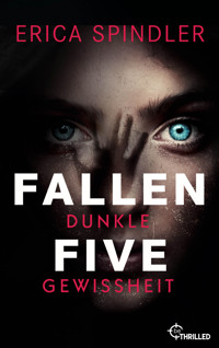 Fallen Five - Dunkle Gewissheit - Erica Spindler - E-Book