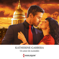 Un amor de escándalo - Katherine Garbera - Hörbuch