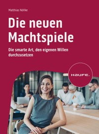 Die neuen Machtspiele - Matthias Nöllke - E-Book