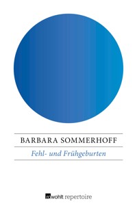 Fehl- und Frühgeburten - Barbara Sommerhoff - E-Book