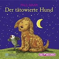 Der tätowierte Hund - Paul Maar - Hörbuch
