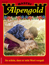 Alpengold 440 - Christa Riedling - E-Book