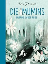Die Mumins (1). Mumins lange Reise - Tove Jansson - E-Book