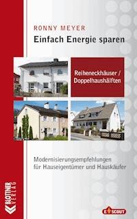 Reiheneckhäuser / Doppelhaushälften - Ronny Meyer - E-Book
