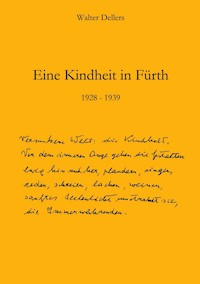 Eine Kindheit in Fürth - Walter Dellers - E-Book