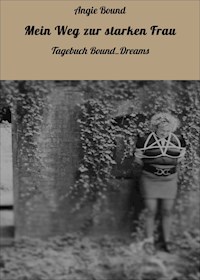 Mein Weg zur starken Frau - Angie Bound - E-Book