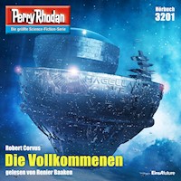 Perry Rhodan 3201: Die Vollkommenen - Robert Corvus - Hörbuch