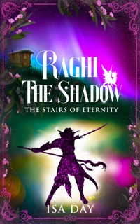 Raghi the Shadow - Isa Day - E-Book