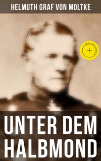 Unter dem Halbmond - Helmuth Graf von Moltke - E-Book