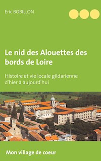 Le nid des Alouettes des bords de Loire - Eric Bobillon - E-Book