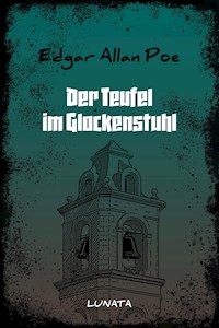 Der Teufel im Glockenstuhl - Edgar Allan Poe - E-Book