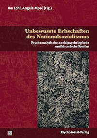 Unbewusste Erbschaften des Nationalsozialismus - - E-Book