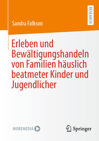 Erleben und Bewältigungshandeln von Familien häuslich beatmeter Kinder und Jugendlicher - Sandra Falkson - E-Book